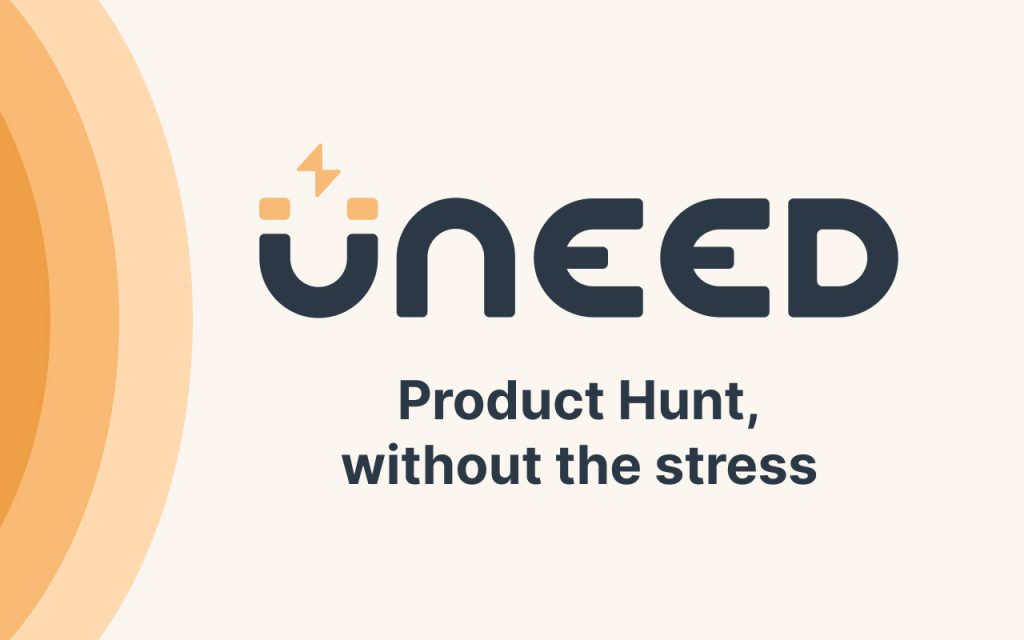 Uneed logo with the tagline 'Product Hunt, without stress,' representing an alternative platform for product launches.